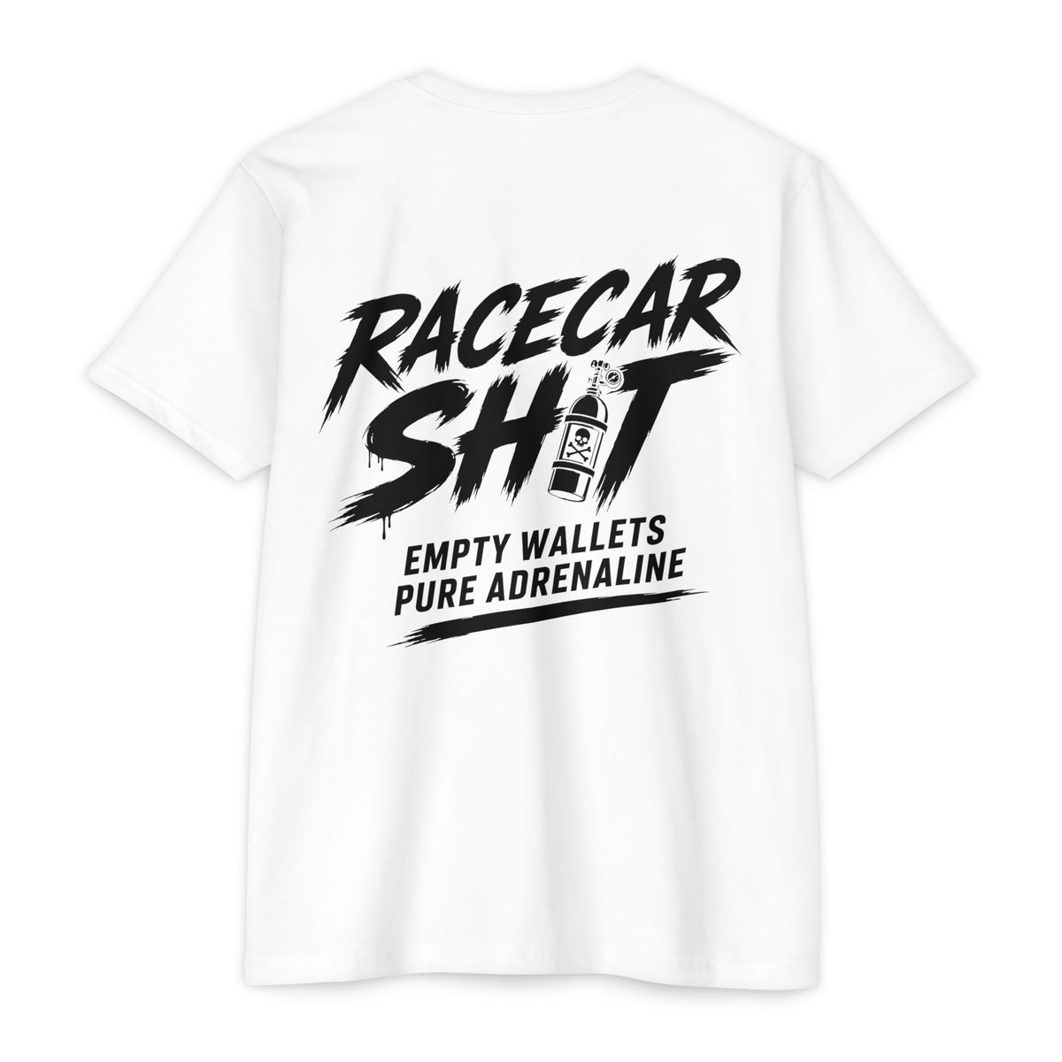 Nitrous Edition – Racecar Shit™ Empty Wallets, Pure Adrenaline T-Shirt
