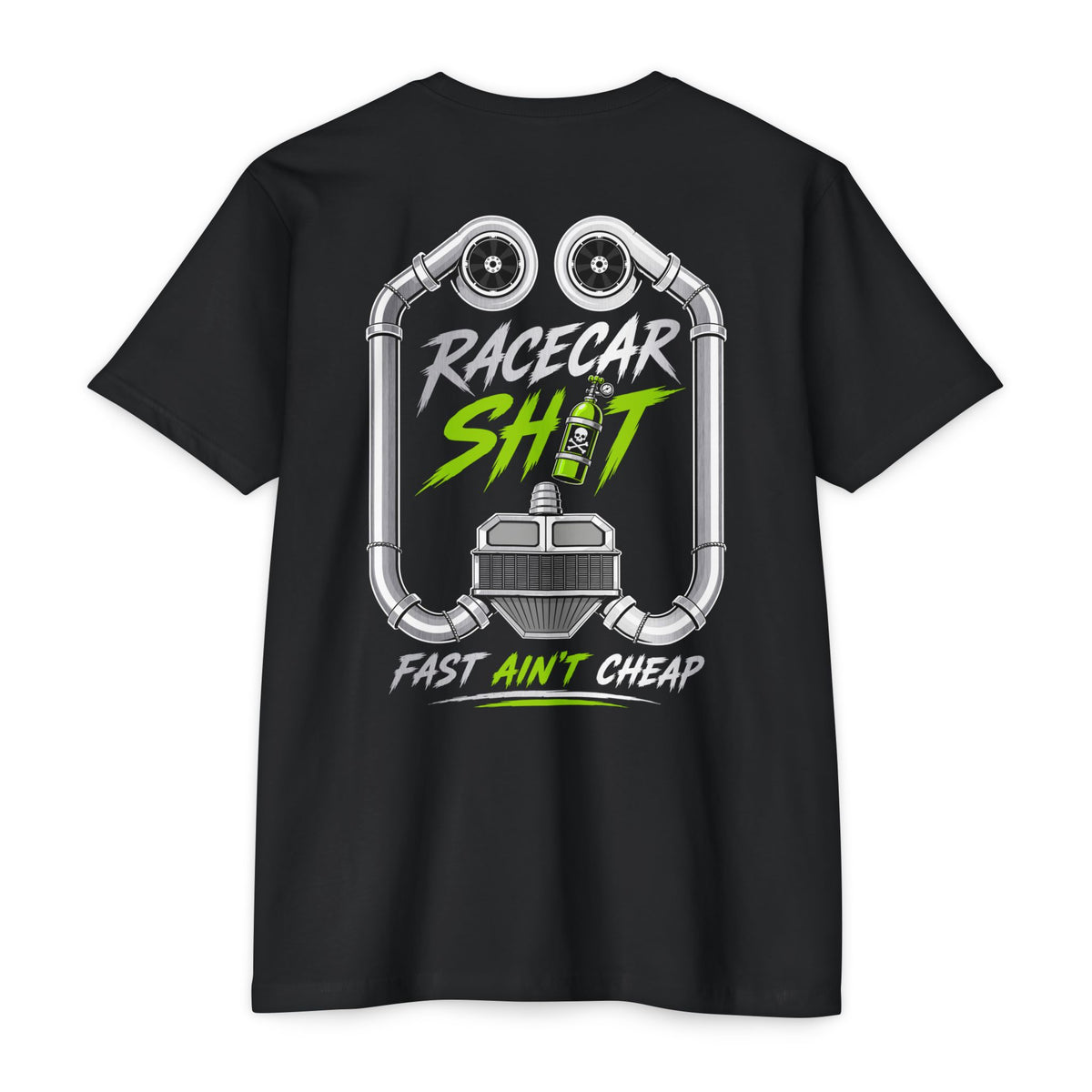 Racecar Shit™ Fast Ain’t Cheap – Nitrous Graphic T-Shirt