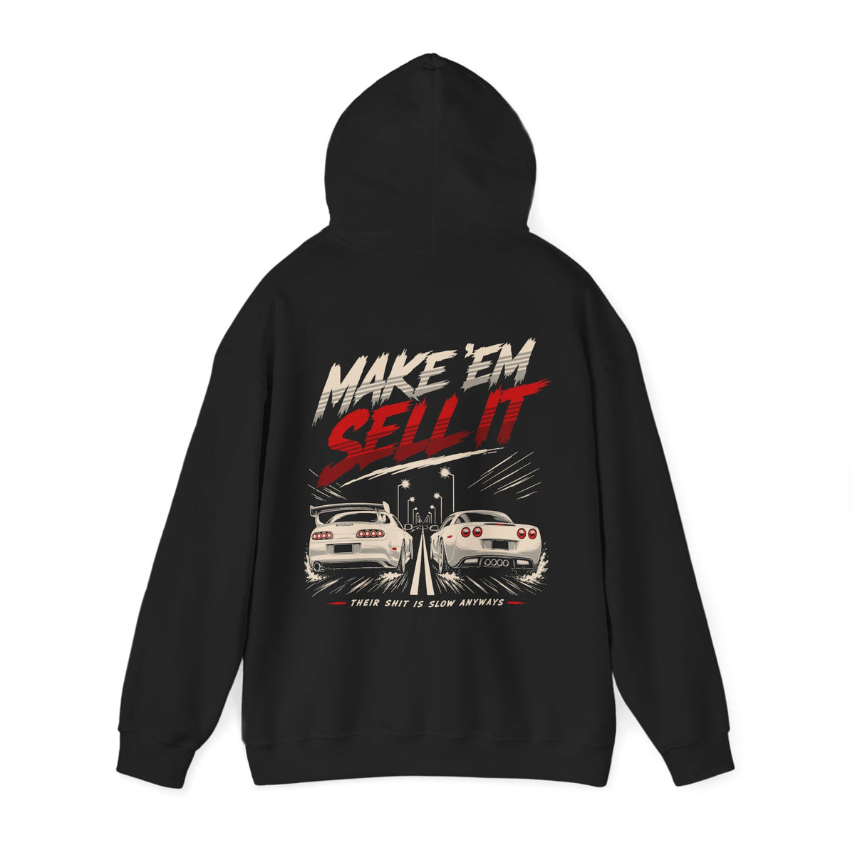 Make ’Em Sell It™ Racing Hoodie –  Street Race Graphic
