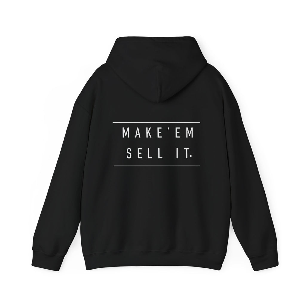 Make'em Sell it Classic Hoodie