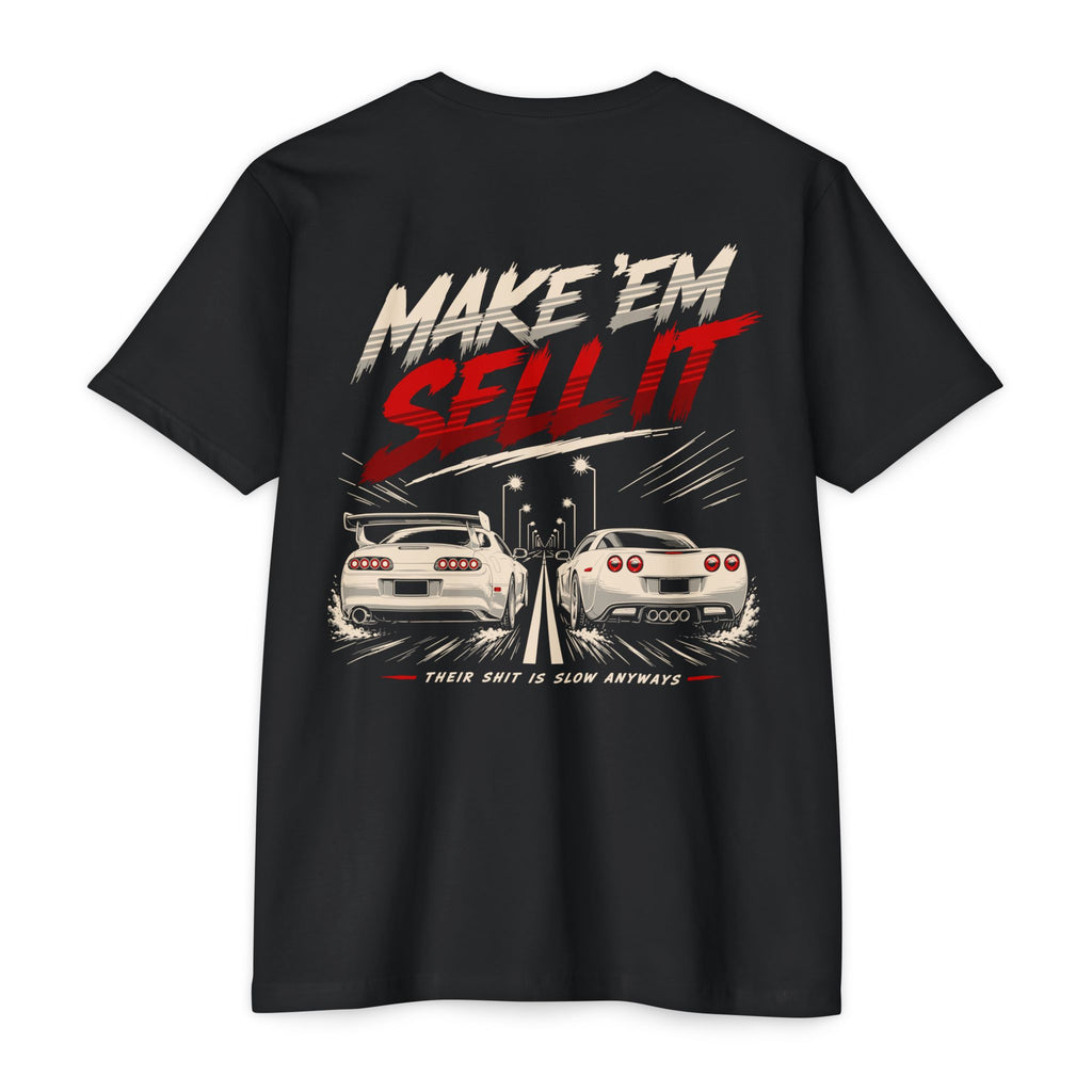 Make 'Em Sell It T-Shirt — Racecar Graphic Tee
