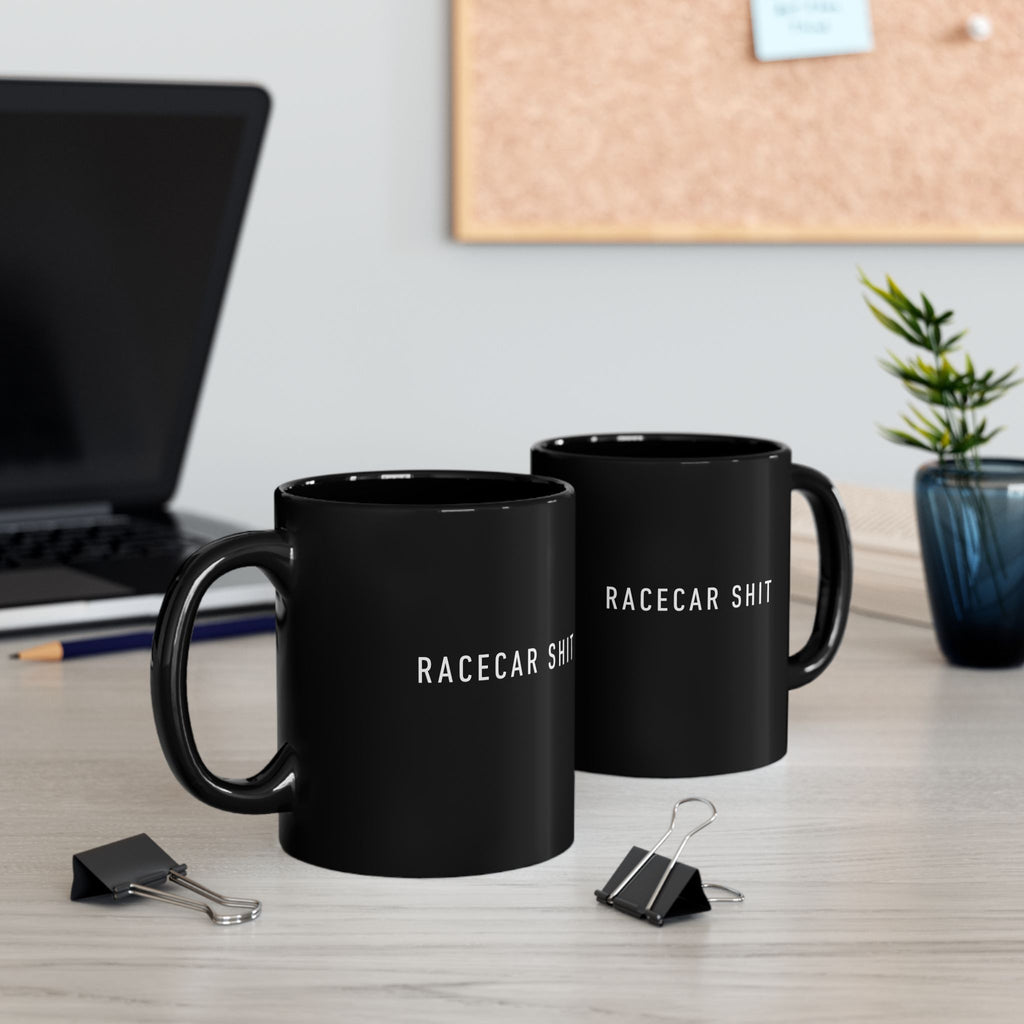 Racecar Shit Mug 11oz