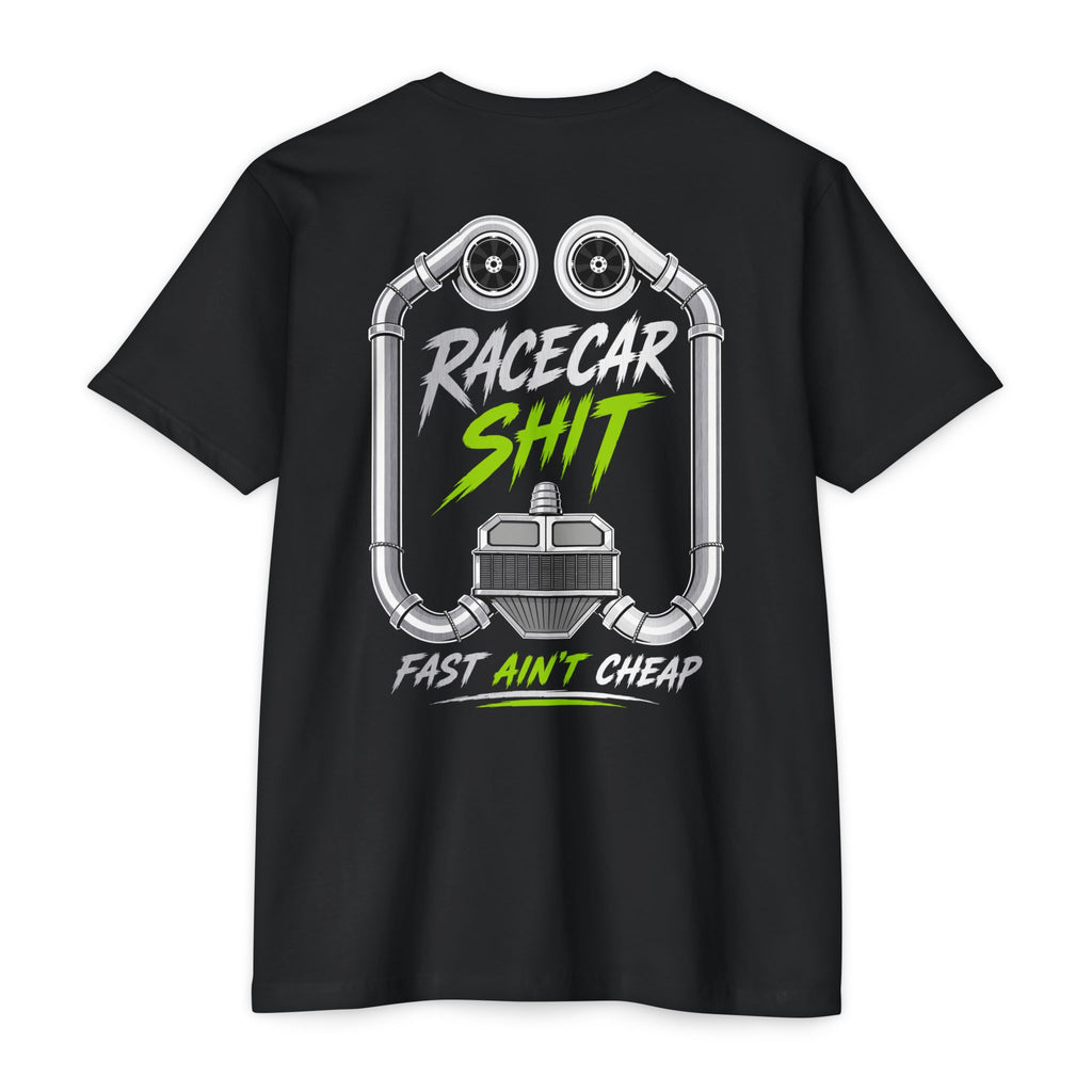 Racecar Shit (Unedited) T-Shirt — "Fast Ain't Cheap"