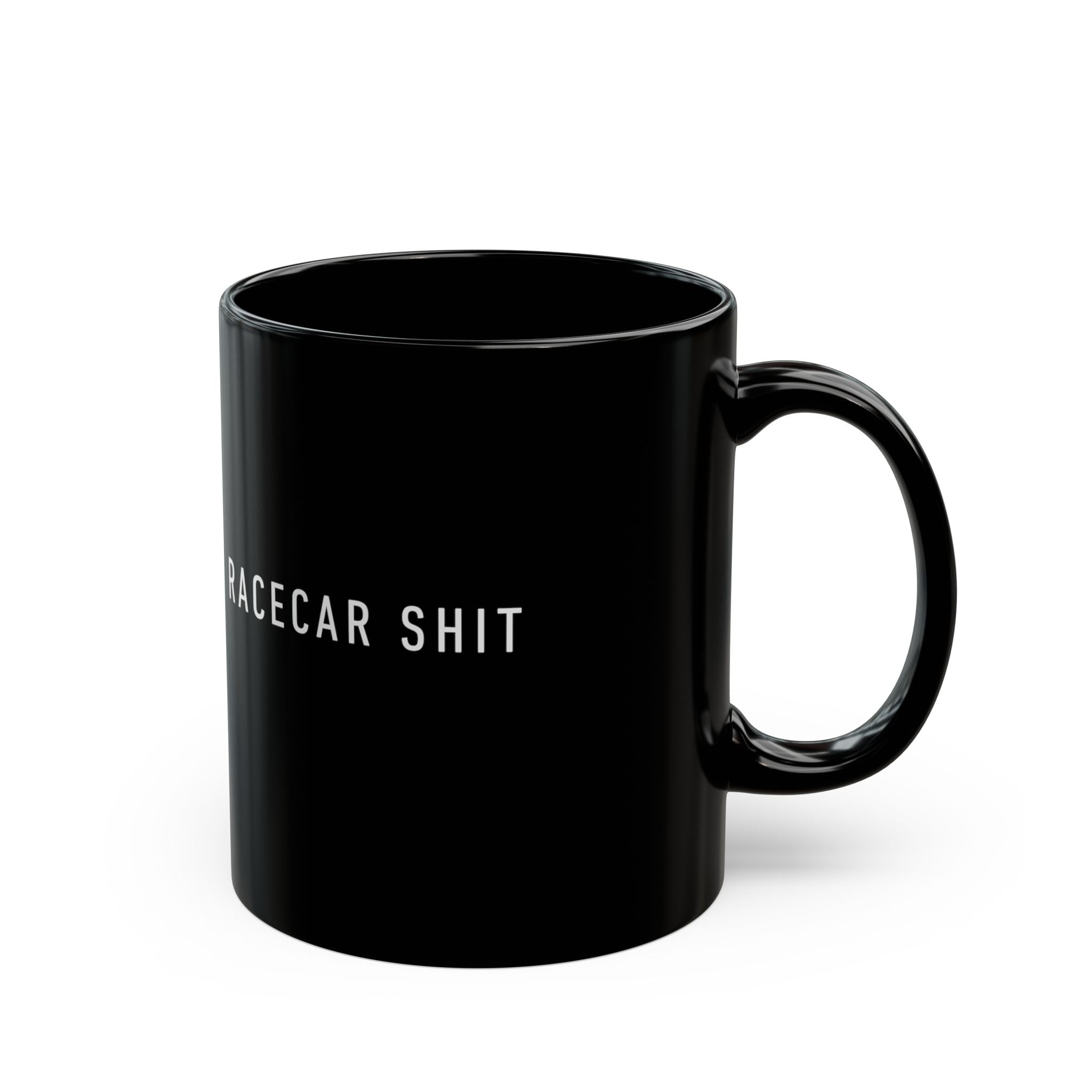 Racecar Shit Mug 11oz