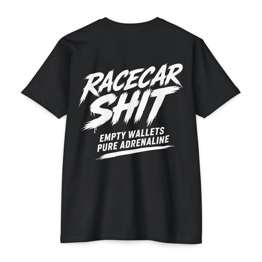 Racecar Shit T-Shirt — 'Empty Wallets, Pure Adrenaline' Racing Tee