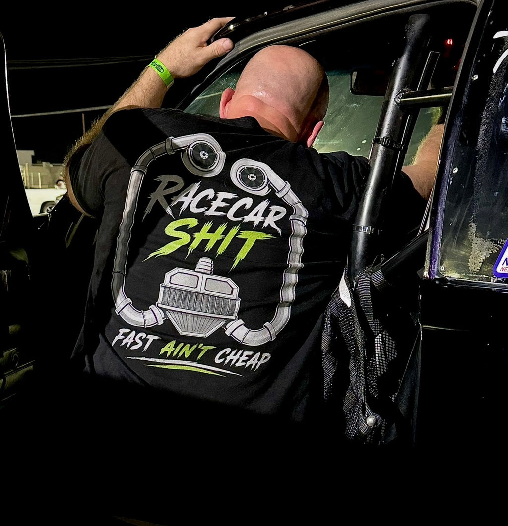 Racecar Shit (Unedited) T-Shirt — "Fast Ain't Cheap"