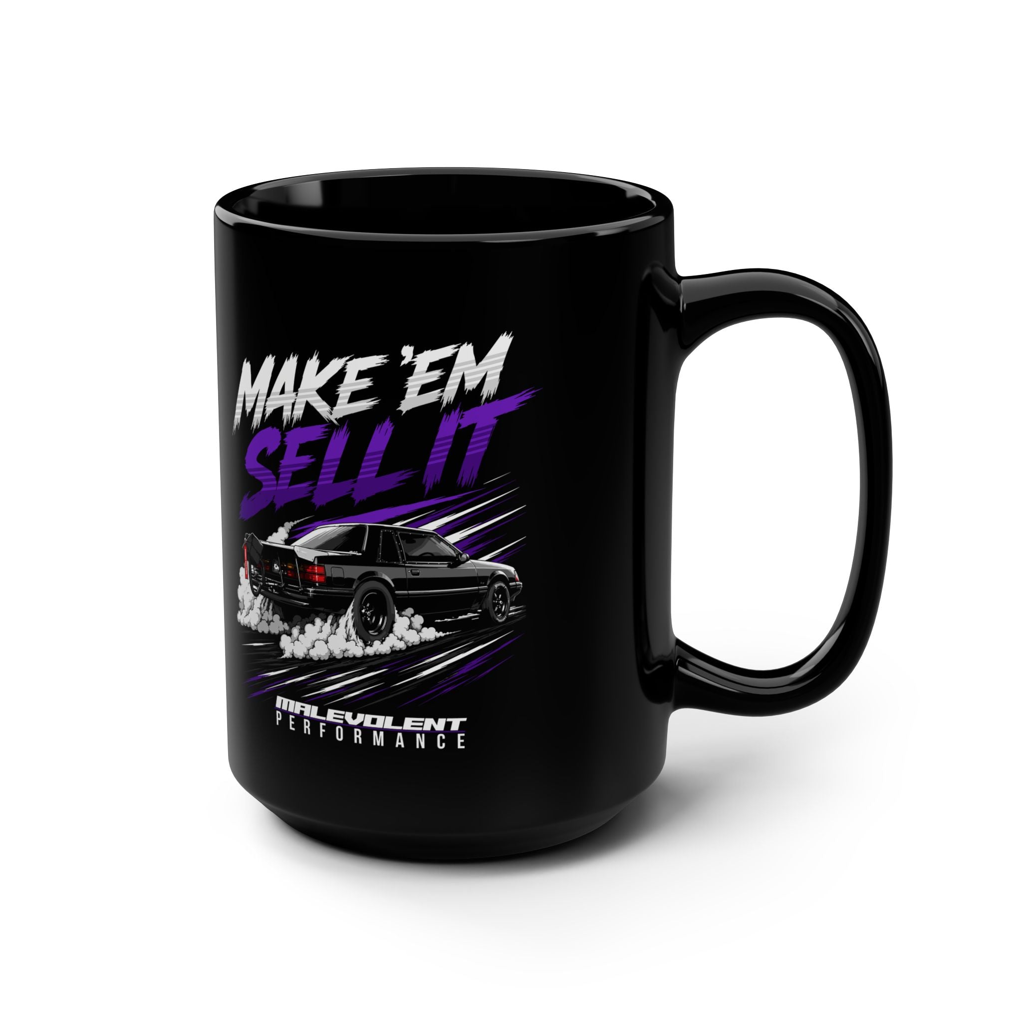 Make 'Em Sell It Black 15oz Mug