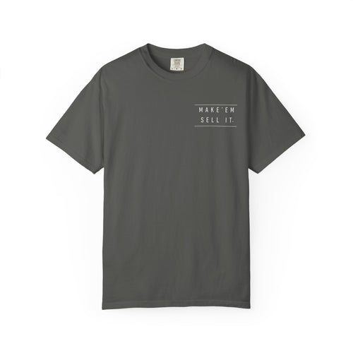 Make 'Em Sell It™ Classic Tee | Comfort Colors 1717