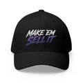 Embroidered 'Make 'Em Sell It' Flexfit