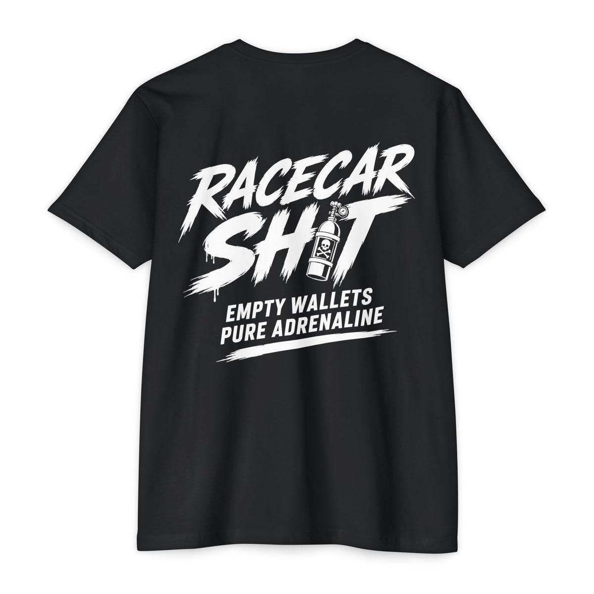 Nitrous Edition – Racecar Shit™ Empty Wallets, Pure Adrenaline T-Shirt
