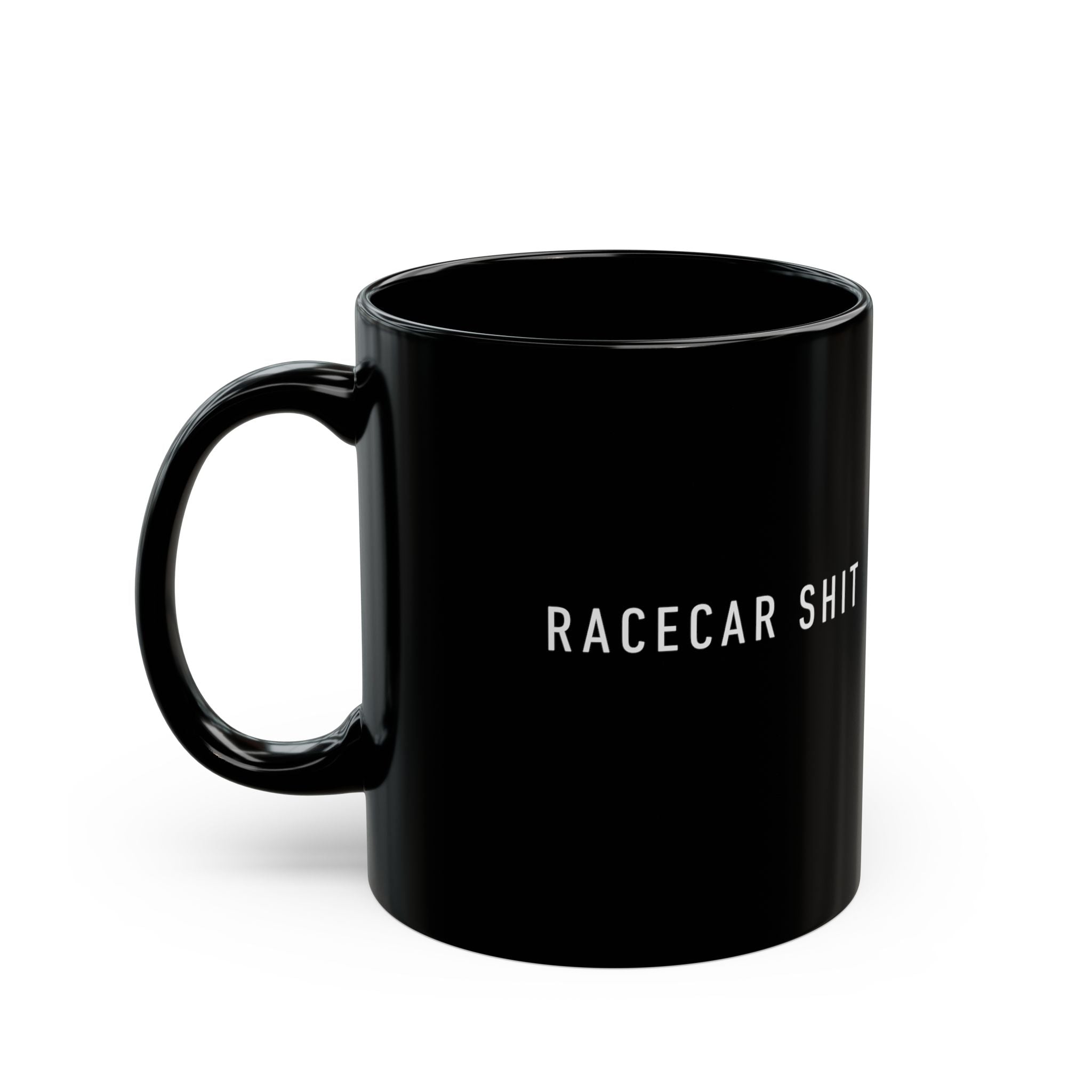Racecar Shit Mug 11oz