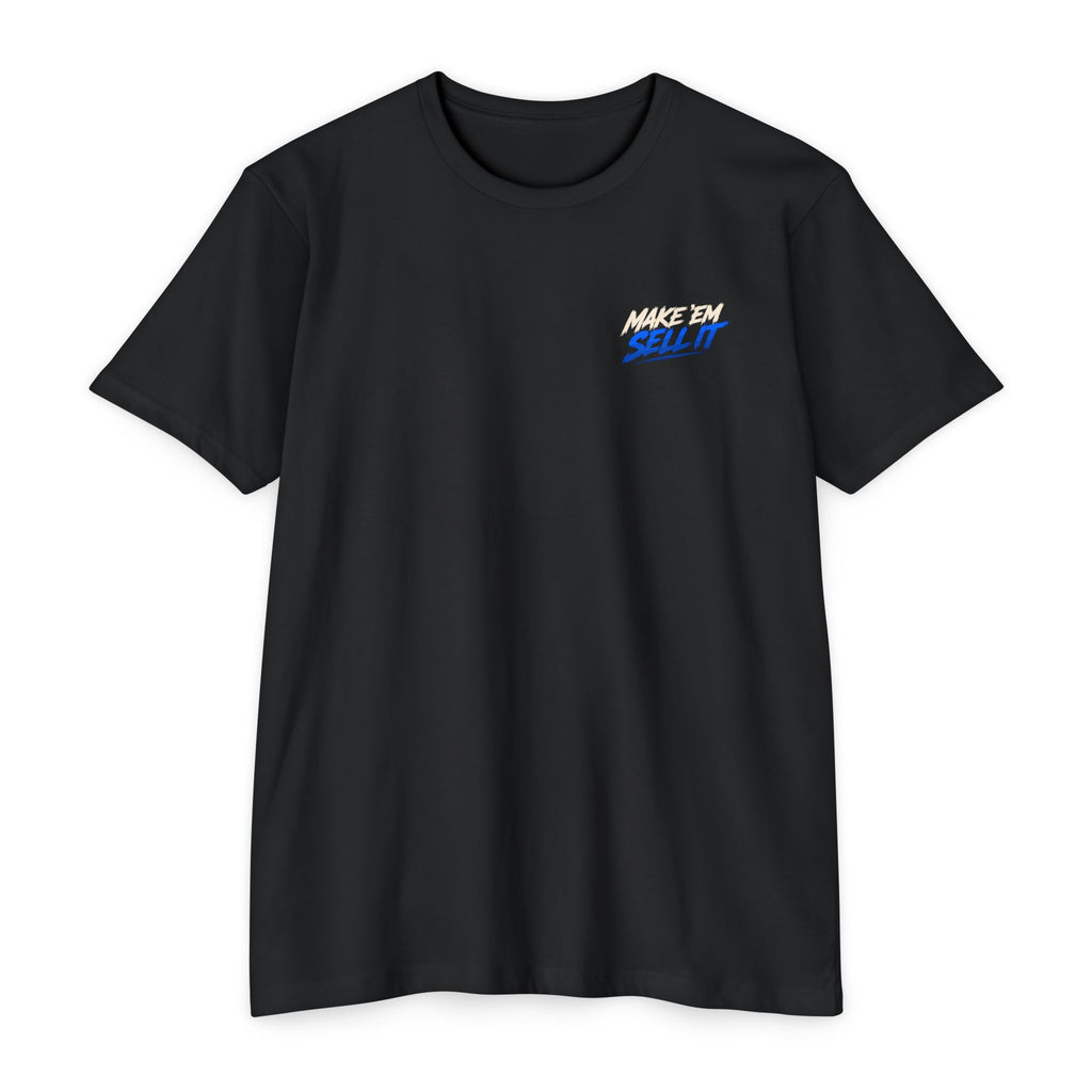Make 'Em Sell It T-Shirt — Sunset Graphic Tee