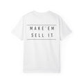 Make' Em Sell It™ Classic Tee | Comfort Colors 1717