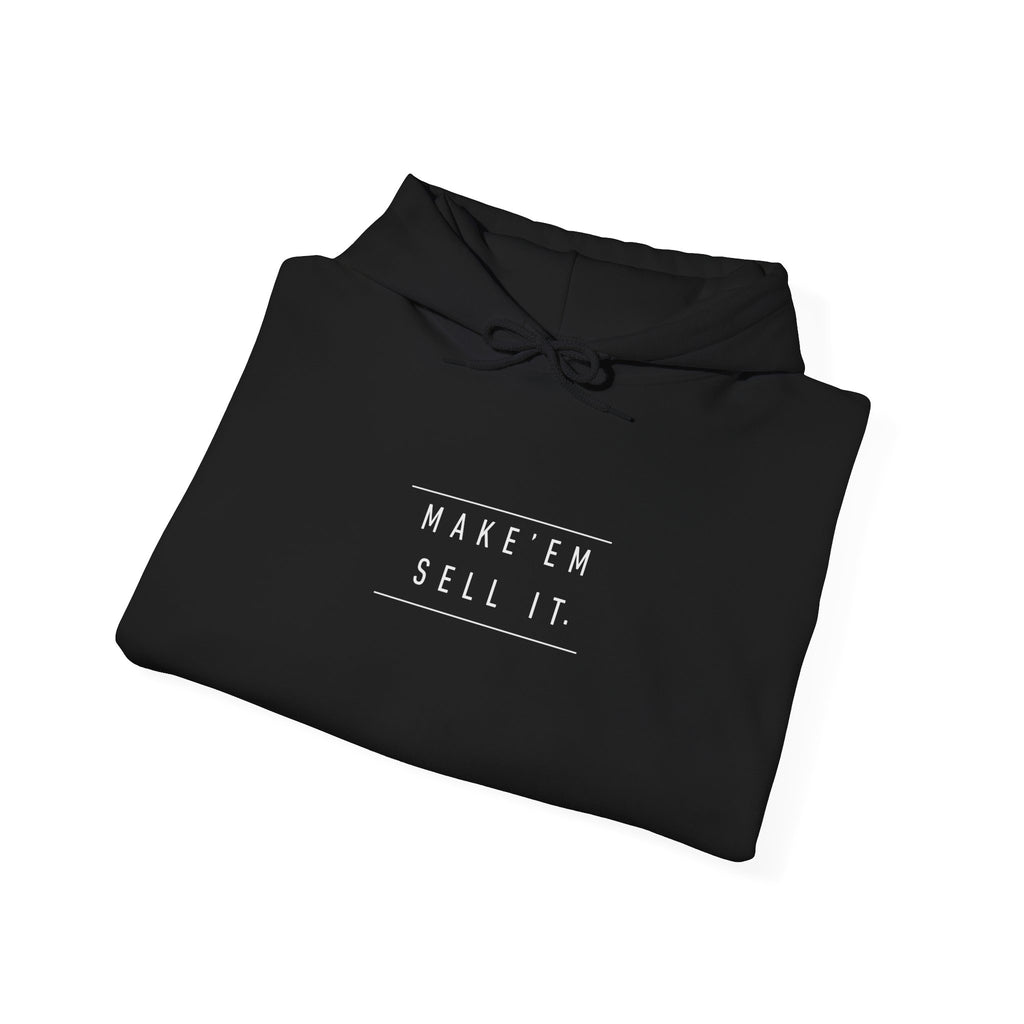 Make'em Sell it Classic Hoodie